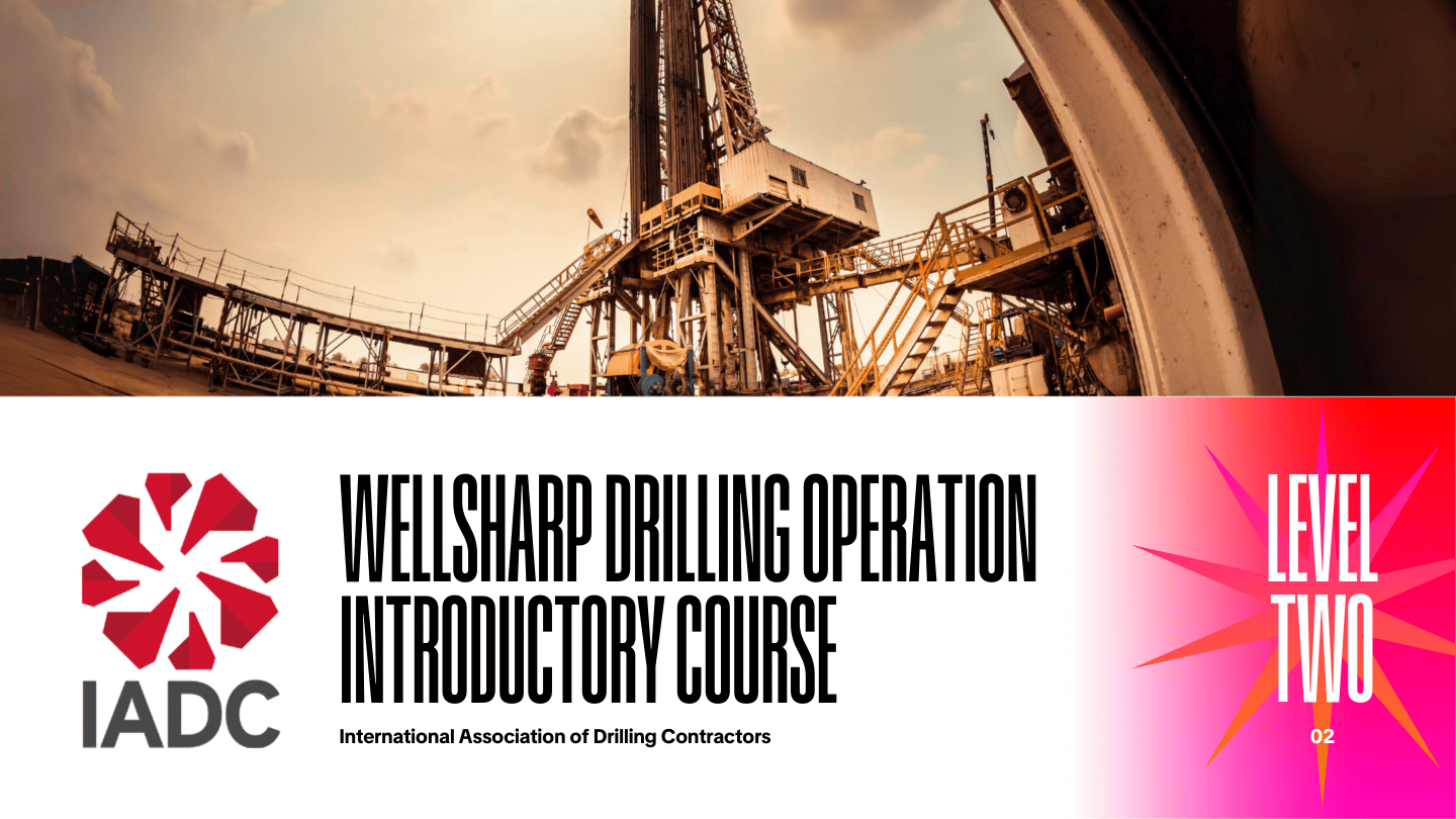 IADC Wellsharp Drilling Operation Introductory Course