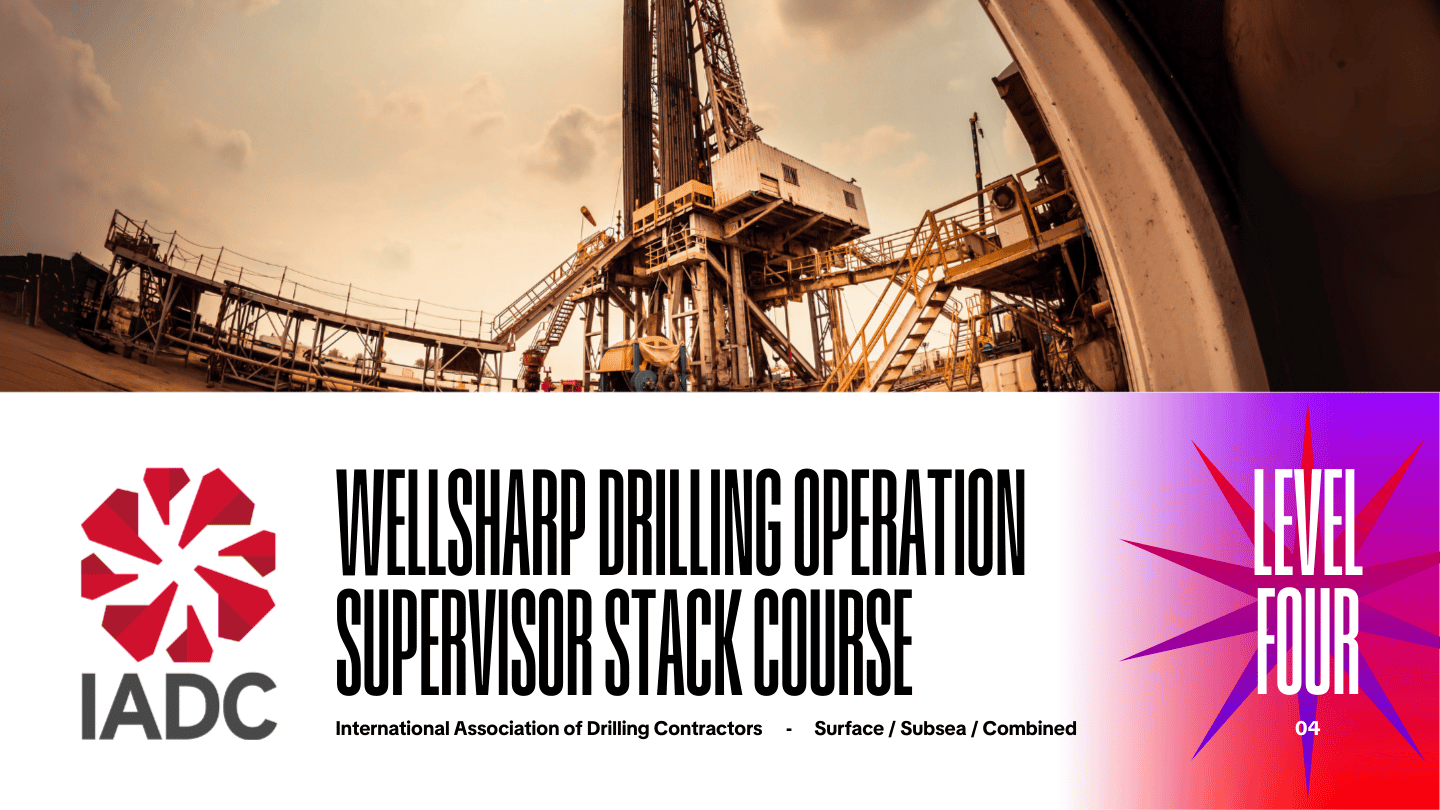 IADC Wellsharp Drilling Operation Supervisor Stack Course