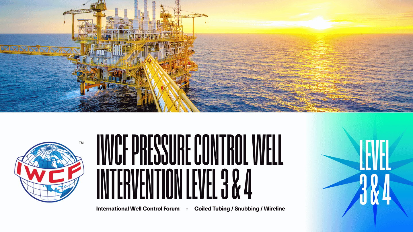 IWCF Pressure Control Well Intervention Level 3 & 4 (Coiled Tubing, Snubbing, Wireline)